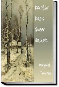 Dorothy Dale's Queer Holidays | Margaret Penrose